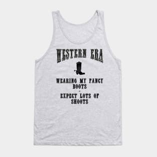 Western Era Slogan - Wearing my Fancy Boots Tank Top